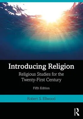 Introducing Religion: Religious Studies for the Twenty-First Century (Studii religioase pentru secolul XXI) - Introducing Religion: Religious Studies for the Twenty-First Century