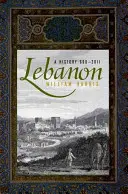 Liban: O istorie, 600 - 2011 - Lebanon: A History, 600 - 2011