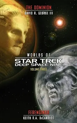 Star Trek: Deep Space Nine: Worlds of Deep Space Nine #3: Dominion și Ferenginar - Star Trek: Deep Space Nine: Worlds of Deep Space Nine #3: Dominion and Ferenginar