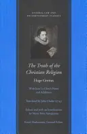 Adevărul religiei creștine cu notele și adăugirile lui Jean Le Clerc - The Truth of the Christian Religion with Jean Le Clerc's Notes and Additions