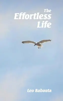 Viața fără efort - The Effortless Life