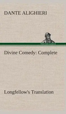 Divina Comedie, traducerea lui Longfellow, integrală - Divine Comedy, Longfellow's Translation, Complete