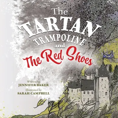 Trambulina Tartan și pantofii roșii - The Tartan Trampoline and the Red Shoes