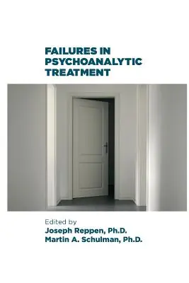 Eșecuri în tratamentul psihanalitic - Failures in Psychoanalytic Treatment
