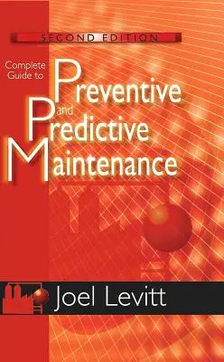Ghid complet pentru întreținerea preventivă și predictivă - Complete Guide to Preventive and Predictive Maintenance