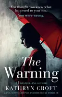 The Warning: Un thriller psihologic captivant, care te ține cu sufletul la gură - The Warning: A Nail Biting, Gripping Psychological Thriller