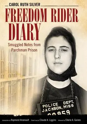 Jurnal de călăreț al libertății: Însemnări de contrabandă din închisoarea Parchman - Freedom Rider Diary: Smuggled Notes from Parchman Prison