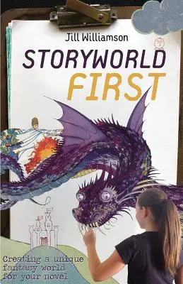 Storyworld First: Crearea unei lumi fantastice unice pentru romanul tău - Storyworld First: Creating a Unique Fantasy World for Your Novel
