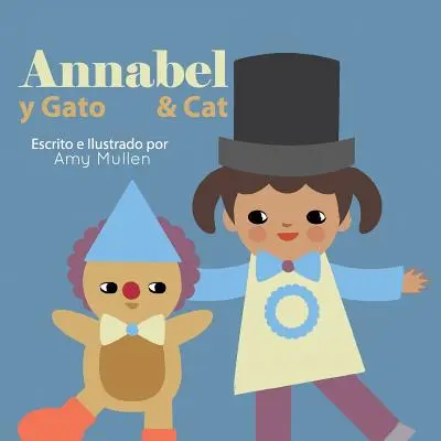 Annabel și pisica / Annabel y Gato - Annabel and Cat / Annabel y Gato