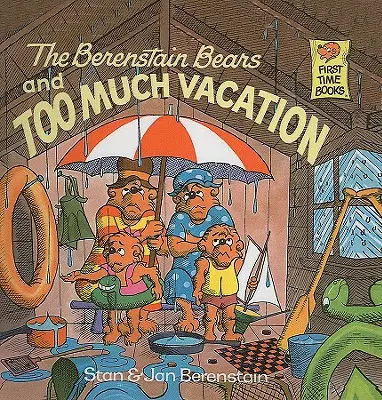 Ursuleții Berenstain și prea multe vacanțe - The Berenstain Bears and Too Much Vacation