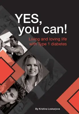 Da, se poate! Să trăiești și să iubești viața cu diabet de tip 1 - Yes, you can!: Living and loving life with Type 1 diabetes