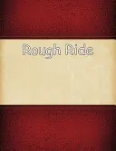Rough Ride: Un roman despre haos - Rough Ride: A Chaos Novella