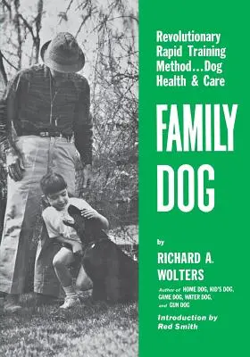 Câine de familie: Metoda revoluționară de dresaj rapid...Sănătatea și îngrijirea câinilor - Family Dog: Revolutionary Rapid Training Method..Dog Health & Care