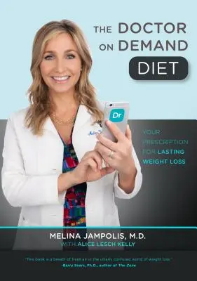 Dieta doctorului la cerere (The Doctor on Demand Diet) - The Doctor on Demand Diet
