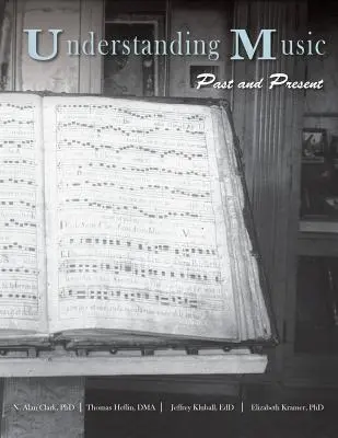 Înțelegerea muzicii: Trecut și prezent - Understanding Music: Past and Present
