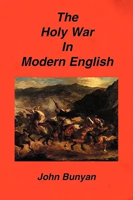 Războiul Sfânt în limba engleză modernă - The Holy War in Modern English