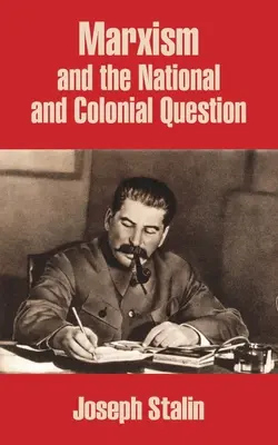 Marxismul și problema națională și colonială - Marxism and the National and Colonial Question