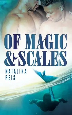 De magie și solzi - Of Magic and Scales