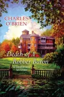 Moartea unui baron tâlhar - Death of a Robber Baron