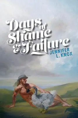 Zile de rușine și eșec - Days of Shame & Failure