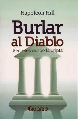 Burlar Al Diablo: Secretos Desde La Cripta = Sfidându-l pe Diavol - Burlar Al Diablo: Secretos Desde La Cripta = Outwitting the Devil