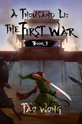 A Thousand Li: Primul război: Cartea 3 din A Thousand Li - A Thousand Li: The First War: Book 3 of A Thousand Li