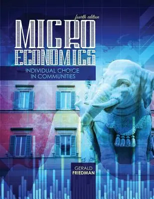 Microeconomie: Alegerea individuală în comunități - Microeconomics: Individual Choice in Communities