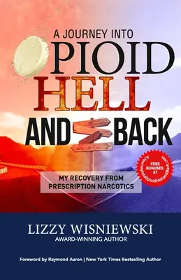 O călătorie în iadul opioid și înapoi: Recuperarea mea de la narcoticele pe bază de rețetă - A Journey Into Opioid Hell and Back: My Recovery from Prescription Narcotics