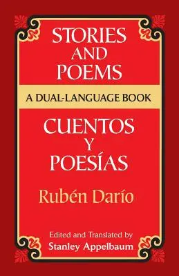 Stories and Poems/Cuentos Y Poesas: A Dual-Language Book = Povești și poezii - Stories and Poems/Cuentos Y Poesas: A Dual-Language Book = Stories and Poems