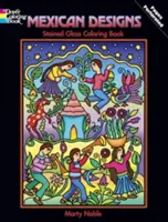 Carte de colorat cu vitralii Mexican Designs - Mexican Designs Stained Glass Coloring Book