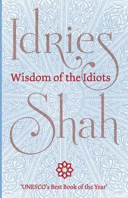 Înțelepciunea idioților - Wisdom of the Idiots