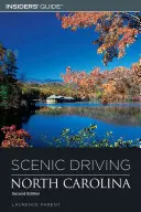Scenic Driving North Carolina, ediția a doua - Scenic Driving North Carolina, Second Edition