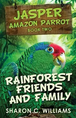 Prietenii și familia din pădurea tropicală - Rainforest Friends and Family