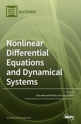 Ecuații diferențiale neliniare și sisteme dinamice: Teorie și aplicații - Nonlinear Differential Equations and Dynamical Systems: Theory and Applications