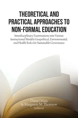 Abordări teoretice și practice ale educației nonformale: Examinări interdisciplinare ale diferitelor modele de instruire - Theoretical and Practical Approaches to Non-Formal Education: Interdisciplinary Examinations into Various Instructional Models