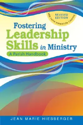 Promovarea abilităților de leadership în slujire: Un manual parohial - Fostering Leadership Skills in Ministry: A Parish Handbook