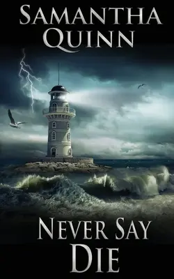 Niciodată să nu spui să mori - Never Say Die