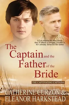 Căpitanul și tatăl miresei (The Captain and the Father of the Bride) - The Captain and the Father of the Bride