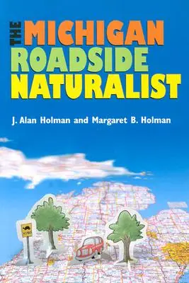 Naturalistul de pe marginea drumului din Michigan - The Michigan Roadside Naturalist