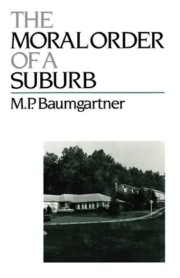 Ordinea morală a unei suburbii - The Moral Order of a Suburb