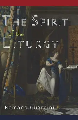 Spiritul Liturghiei - The Spirit of the Liturgy