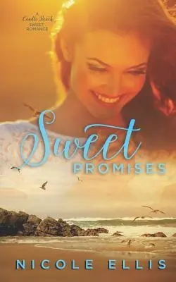 Promisiuni dulci: Un roman dulce Candle Beach - Sweet Promises: A Candle Beach Sweet Romance