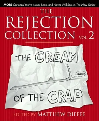 The Rejection Collection Vol. 2: Crema rahaturilor - The Rejection Collection Vol. 2: The Cream of the Crap
