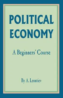 Economie politică: Un curs pentru începători - Political Economy: A Beginner's Course