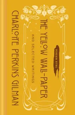 The Yellow Wall-Paper și scrieri alese - The Yellow Wall-Paper and Selected Writings