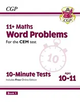 11+ CEM 10-Minute Tests: Maths Word Problems - Ages 10-11 Book 1 (cu ediție online) - 11+ CEM 10-Minute Tests: Maths Word Problems - Ages 10-11 Book 1 (with Online Edition)