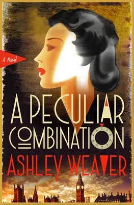 A Peculiar Combination: Un roman Electra McDonnell - A Peculiar Combination: An Electra McDonnell Novel