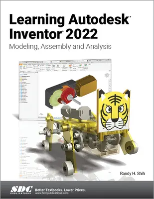 Învățarea Autodesk Inventor 2022: Modelare, asamblare și analiză - Learning Autodesk Inventor 2022: Modeling, Assembly and Analysis