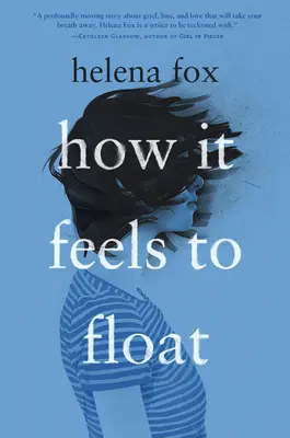 Cum se simte să plutești - How It Feels to Float