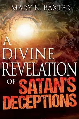 O revelație divină a înșelăciunilor lui Satana - A Divine Revelation of Satan's Deceptions